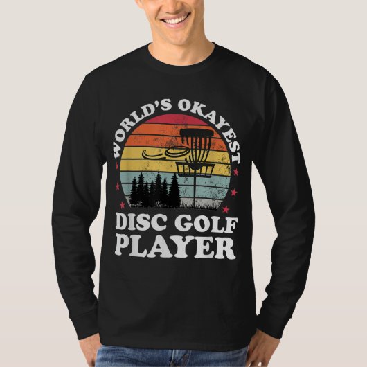 Wereld Okayest Disk Golf Player Funny Frisbee Golf T-shirt (Voorkant)