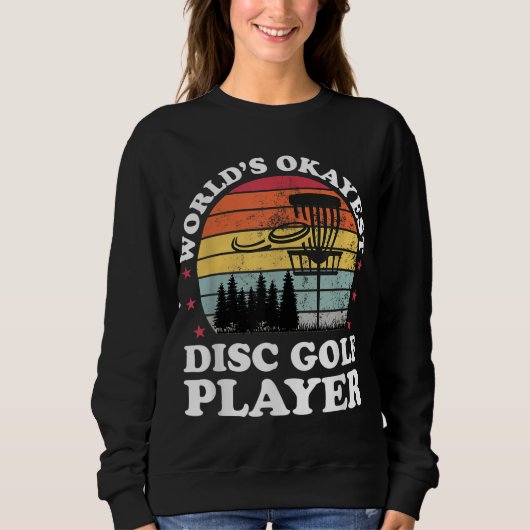 Wereld Okayest Disk Golf Player Funny Frisbee Golf Trui (Voorkant)