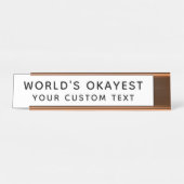 Wereld Okayest Funny Custom Black en White Bureau Naambordje (Voorkant)
