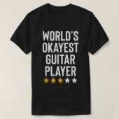 Wereld Okayest Guitar Player Music Lover Funny Gui T-shirt (Design voorkant)