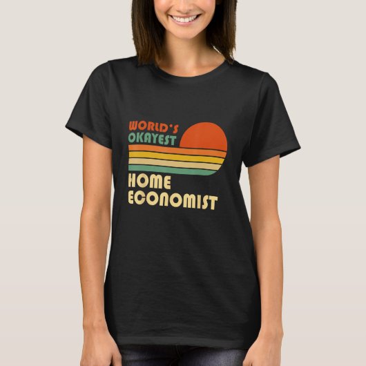 Wereld Okayest Home Econoom Retro T-shirt (Voorkant)