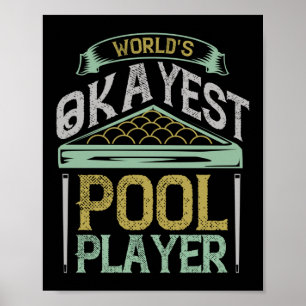 Wereld Okayest Pool Player Billiards Poster