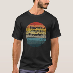 Wereld Okayest Preacher Zonsondergang jaren 60 70 T-shirt