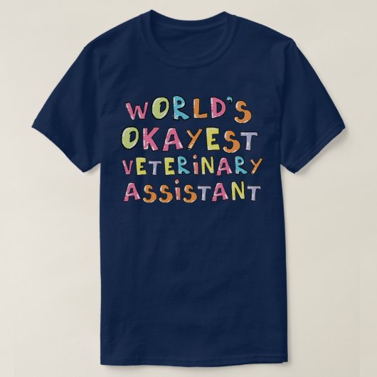 Wereld Okayest Veterinary Assistant Gift Idea 1 T-shirt (Design voorkant)
