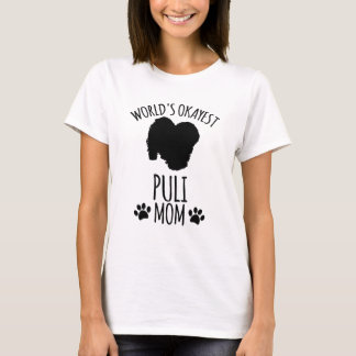 Wereld Okayste Puli Moeder - Hond Moeder T-shirt