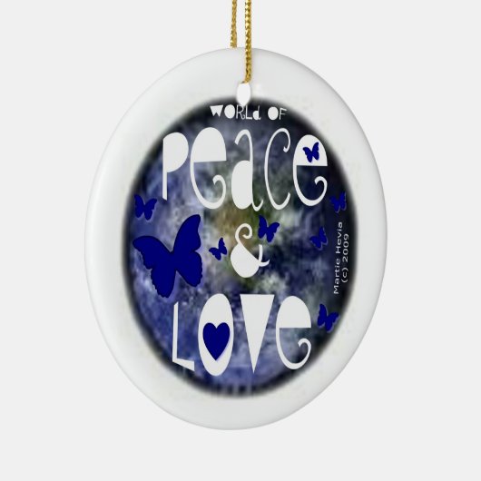 Wereld van Vrede & Liefde Keramisch Ornament (Rechts)