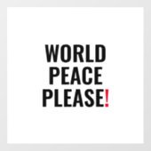 Wereld vrede alsjeblieft wit zwart rood geen oorlo raamsticker (Vel)