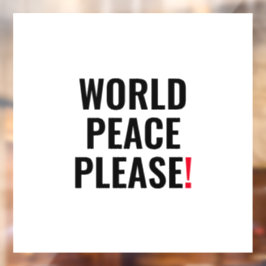 Wereld vrede alsjeblieft wit zwart rood geen oorlo raamsticker