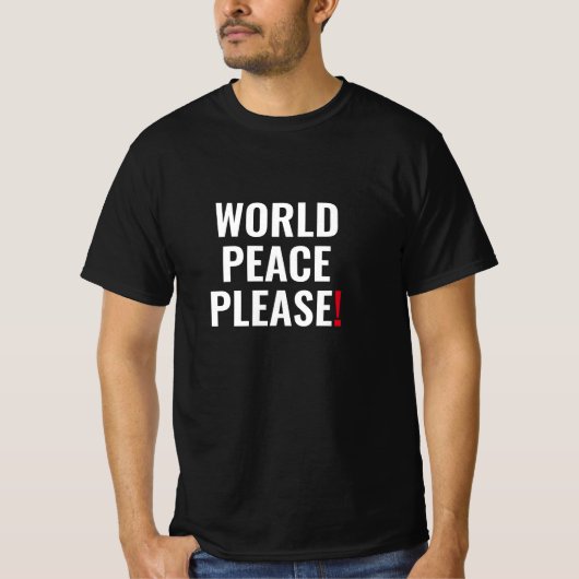 Wereld vrede alsjeblieft zwart wit rood geen oorlo t-shirt (Voorkant)