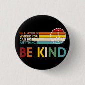 Wereld waar je alles kunt zijn ronde button 3,2 cm (Voorkant)