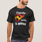 Wereldbeker - Spanje versus de wereld T-shirt (Voorkant)