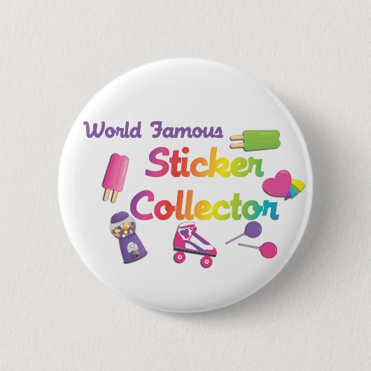 Wereldberoemde Sticker Collector Ronde Button 5,7 Cm (Voorkant)