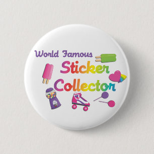 Wereldberoemde Sticker Collector Ronde Button 5,7 Cm