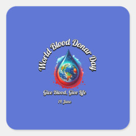 Wereldbloeddonordag. Geef bloed leven Vierkante Sticker