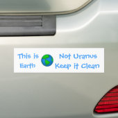 wereldbol, dit is de Aarde, niet Uranus, hou het.. Bumpersticker (Op auto)