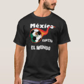 Wereldcup - Mexico versus de wereld T-shirt (Voorkant)