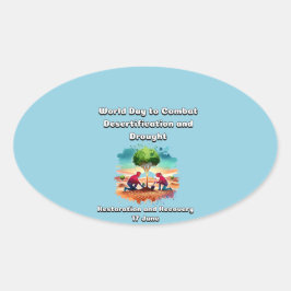 Werelddag tegen woestijnvorming en droogte. ovale sticker