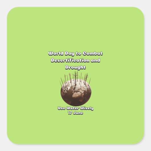 Werelddag tegen woestijnvorming en droogte. vierkante sticker (Voorkant)