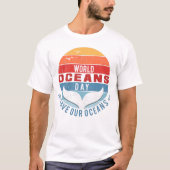Werelddag van de oceanen - bespaar onze oceanen t-shirt (Voorkant)
