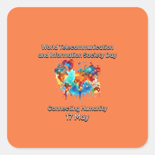 Werelddag van de telecommunicatie- en informatiema vierkante sticker (Voorkant)