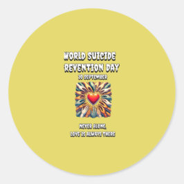Werelddag voor de preventie van zelfmoord. Nooit a Ronde Sticker