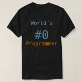 Werelden 0 Programmeur Grappige Programmering Code T-shirt (Design voorkant)