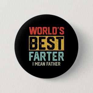 Werelden Best Farter Ik bedoel Vader Mannen Vaderd Ronde Button 5,7 Cm