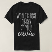 Werelden Best Funny Ob gyn T-shirt (Design voorkant)