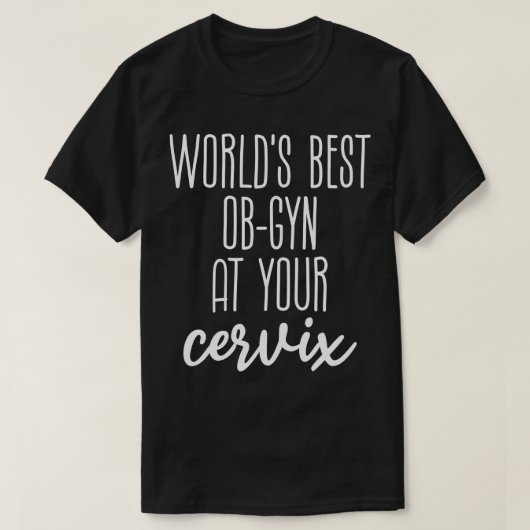 Werelden Best Funny Ob gyn T-shirt (Design voorkant)