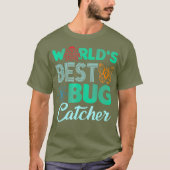 Werelden Beste Bug Catcher T Shirt - Bug Hunter vo (Voorkant)