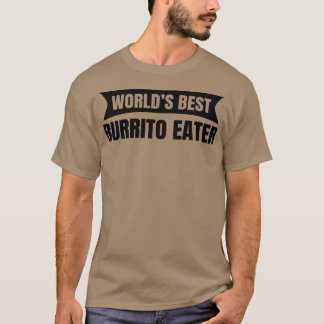 Werelden Beste Burrito Eater T-shirt