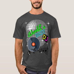 Werelden Beste DJ Ever Rave Disco Dance Party Grap T-shirt