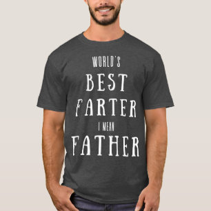 Werelden Beste Farter Ik bedoel Vader 1 T-shirt