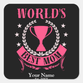 Werelden Beste Mam Beste Moederdag of Verjaardagsc Vierkante Sticker