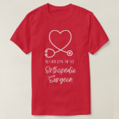 Werelden beste orthopedische chirurg t-shirt (Design voorkant)