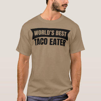 Werelden Beste Taco Eater T-shirt