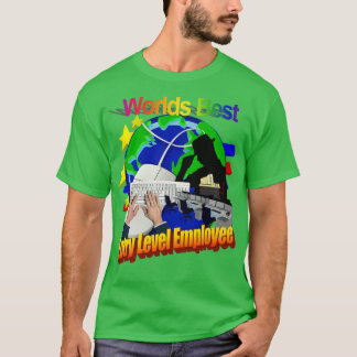 Werelden beste werknemer op instapniveau t-shirt