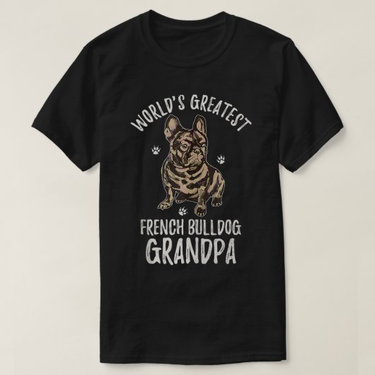 Werelden Grootste Franse Bulldog Opa Grappig Frans T-shirt (Design voorkant)