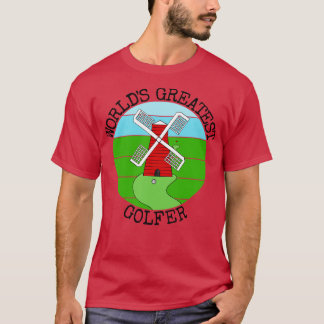 Werelden Grootste Golfer Crazy Golf Sarcasme Grapp T-shirt