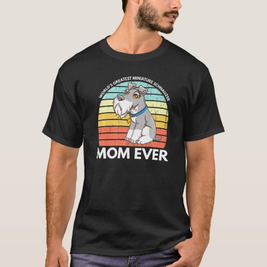Werelden Grootste Miniatuur Schnauzer Moeder Schat T-shirt (Voorkant)