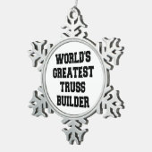 Werelden Grootste Truss Builder Tin Sneeuwvlok Ornament (Rechts)