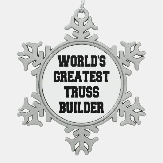 Werelden Grootste Truss Builder Tin Sneeuwvlok Ornament (Voorkant)