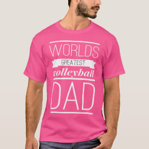 Werelden Grootste Volleybal Vader Beste Vader T-shirt