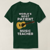 Werelden Meest geduldige muziek leraar akoestische T-shirt (Design voorkant)