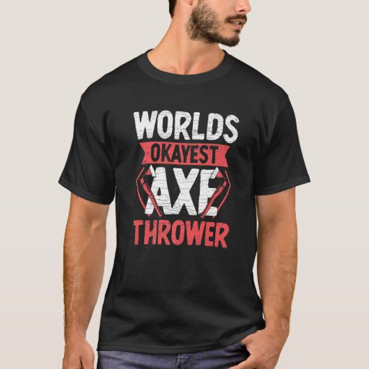 werelden Okayest Ax Thrower Throwing T-shirt (Voorkant)