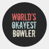 Werelden Okayest Bowler Track Bowling Crew Reserve Ronde Sticker (Voorkant)