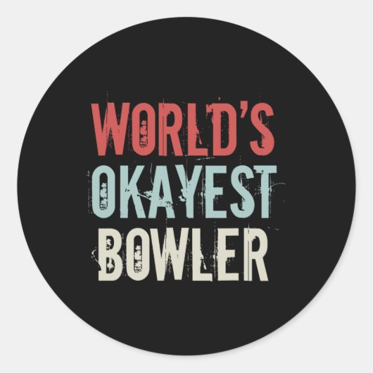 Werelden Okayest Bowler Track Bowling Crew Reserve Ronde Sticker (Voorkant)