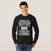 Werelden Okayest Cold Plunger Ice Bath T-shirt (Voorkant volledig)
