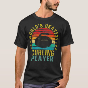 Werelden Okayest Curling Speler Grappige Retro T-shirt
