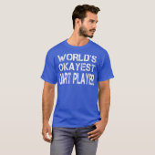 Werelden Okayest Dart Speler Tshirt (Voorkant volledig)